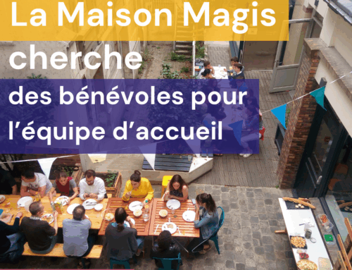 Recherchons bénévoles pour rejoindre  l’équipe d’accueil de la Maison Magis
